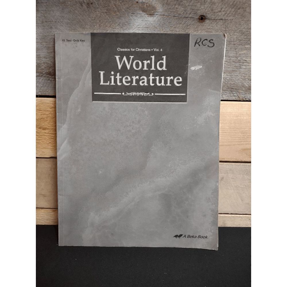 A Beka World Literature Classics for Christians Vol. 4 Test/Quiz Key # 76295006
